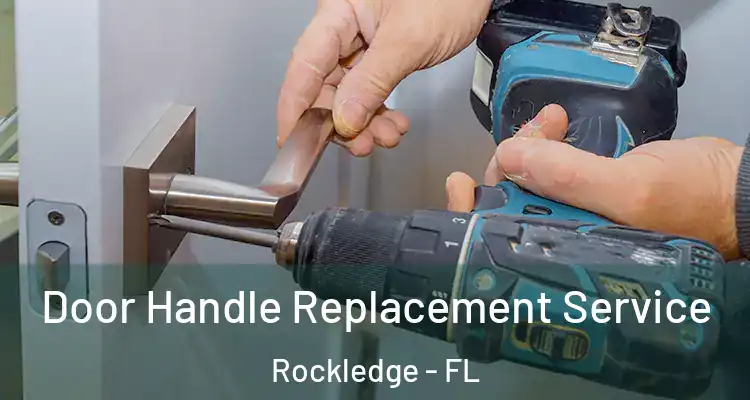  Door Handle Replacement Service Rockledge - FL