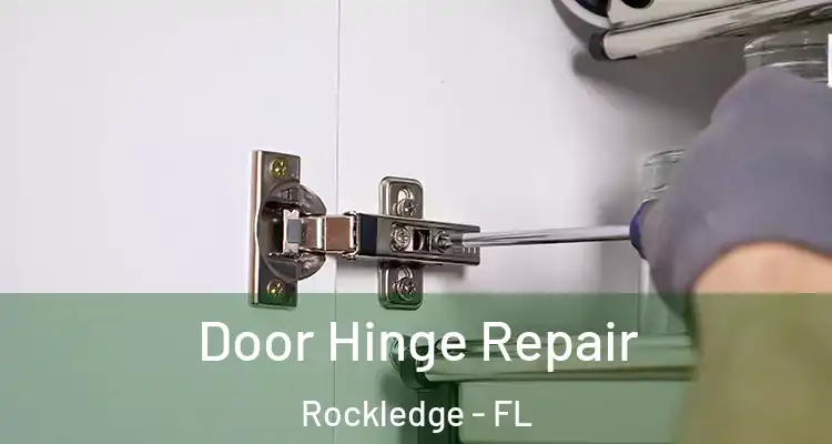  Door Hinge Repair Rockledge - FL