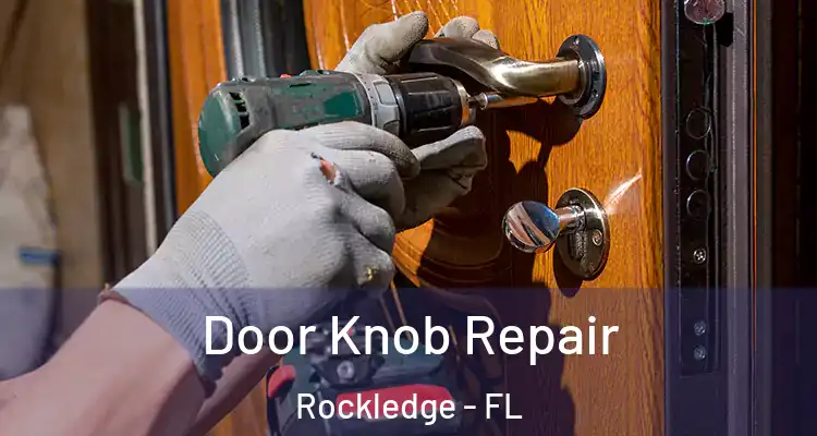  Door Knob Repair Rockledge - FL