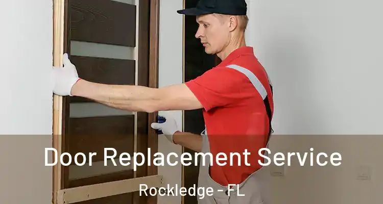  Door Replacement Service Rockledge - FL