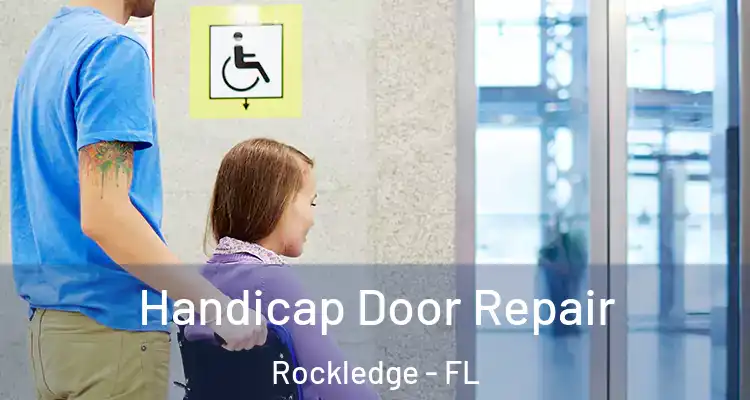  Handicap Door Repair Rockledge - FL