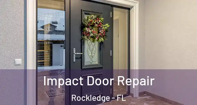  Impact Door Repair Rockledge - FL