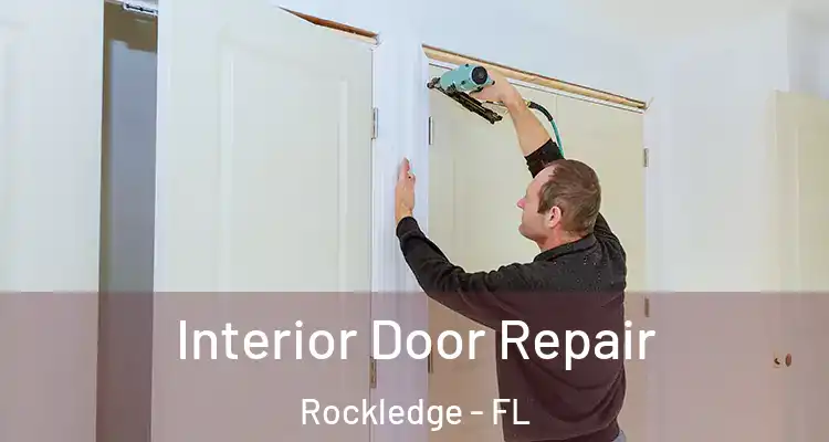  Interior Door Repair Rockledge - FL
