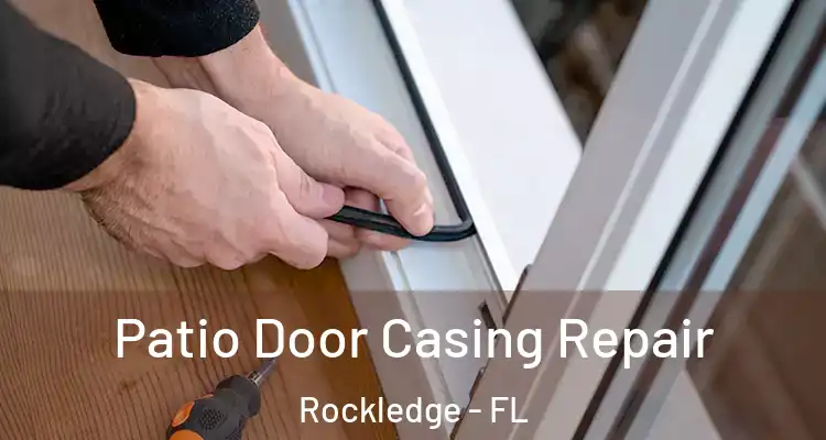  Patio Door Casing Repair Rockledge - FL