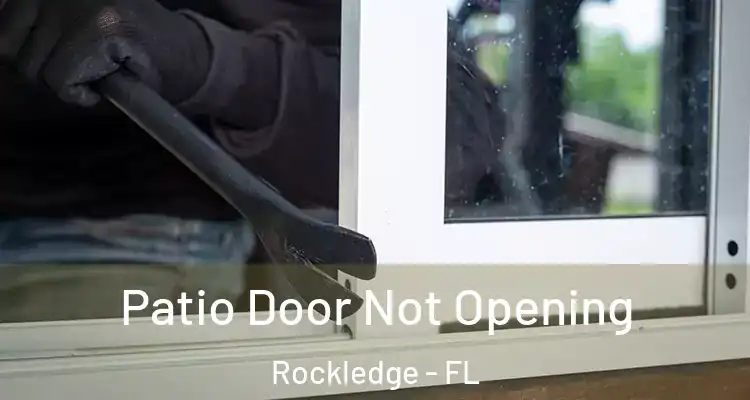  Patio Door Not Opening Rockledge - FL