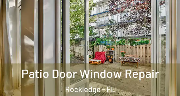  Patio Door Window Repair Rockledge - FL