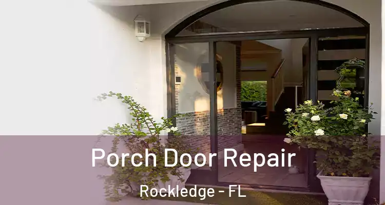  Porch Door Repair Rockledge - FL