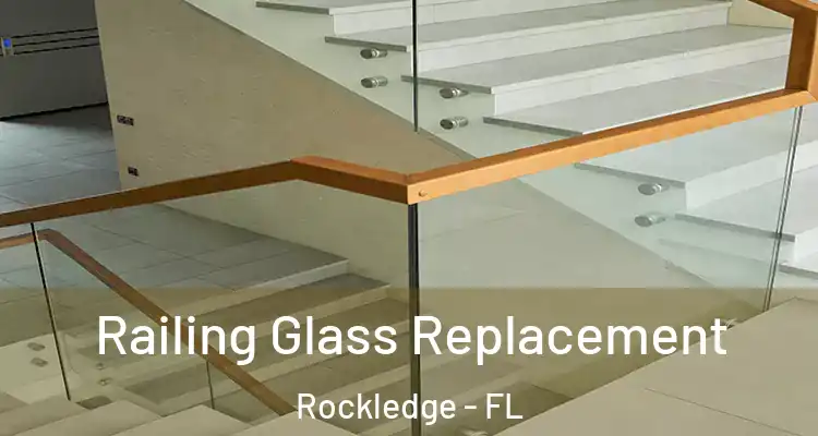  Railing Glass Replacement Rockledge - FL