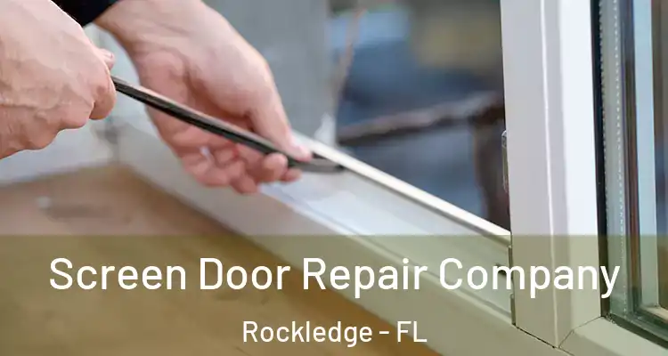  Screen Door Repair Company Rockledge - FL
