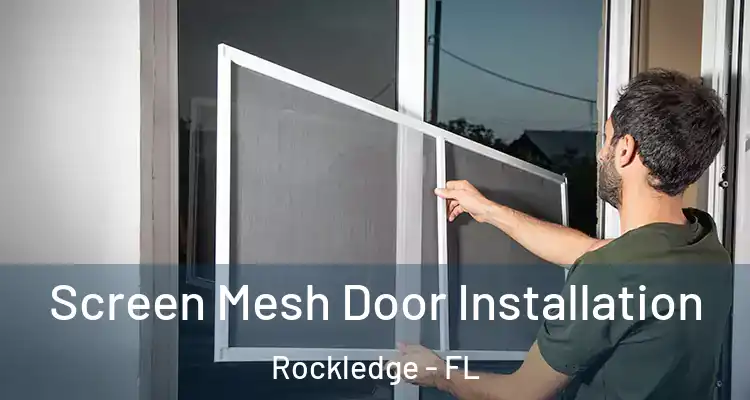  Screen Mesh Door Installation Rockledge - FL