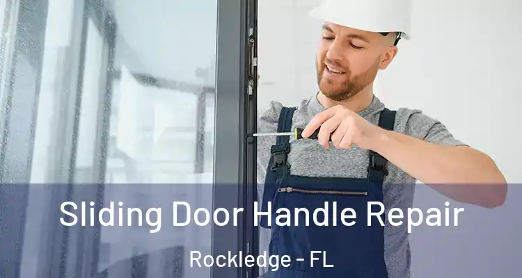  Sliding Door Handle Repair Rockledge - FL