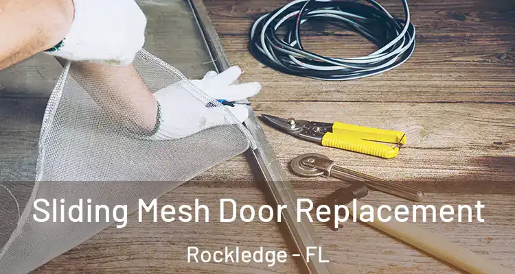  Sliding Mesh Door Replacement Rockledge - FL