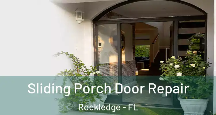  Sliding Porch Door Repair Rockledge - FL