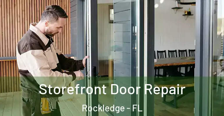  Storefront Door Repair Rockledge - FL