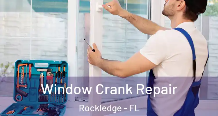  Window Crank Repair Rockledge - FL