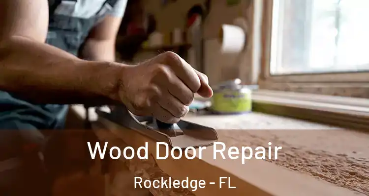  Wood Door Repair Rockledge - FL